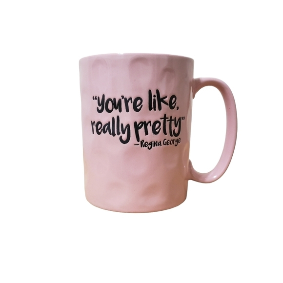 Other - Pink Mean Girls Regina George "Young You're like really pretty" Mug